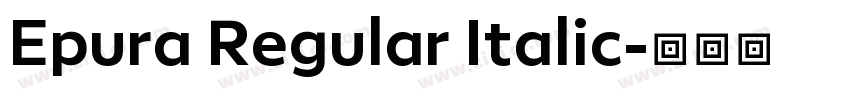 Epura Regular Italic字体转换